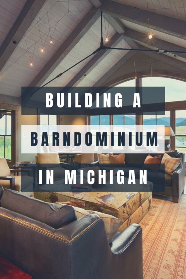 Building a Barndominium in Michigan
