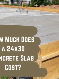 How Much Does a 24x30 Concrete Slab Cost