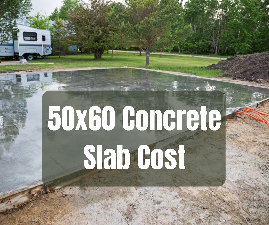 50x60 Concrete Slab Cost