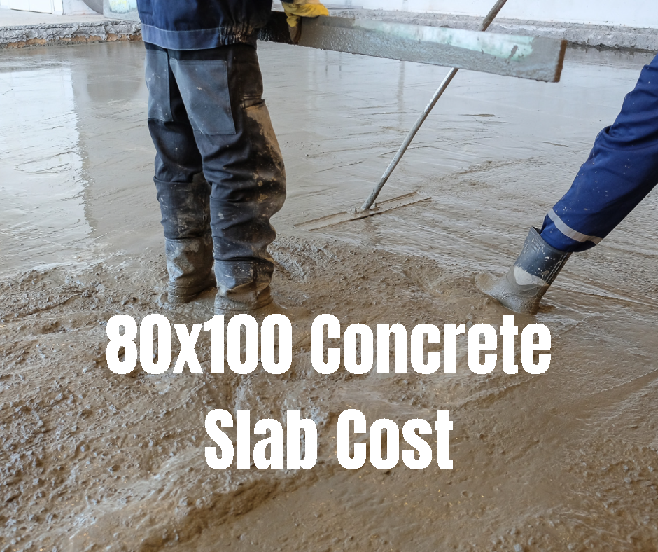 80x100 Concrete Slab Cost